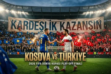 Kosova Türkiye Maçı